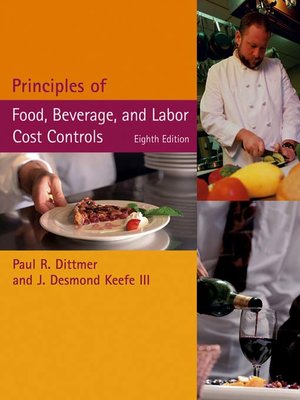 cover image of Principles of Food, Beverage, and Labor Cost Controls